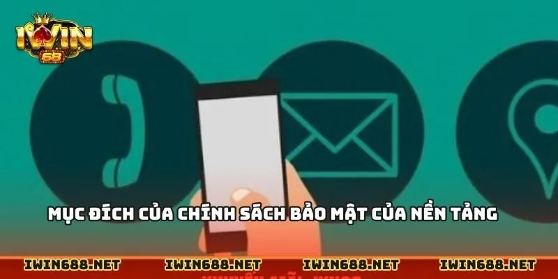Mục đích của chính sách bảo mật của nền tảng