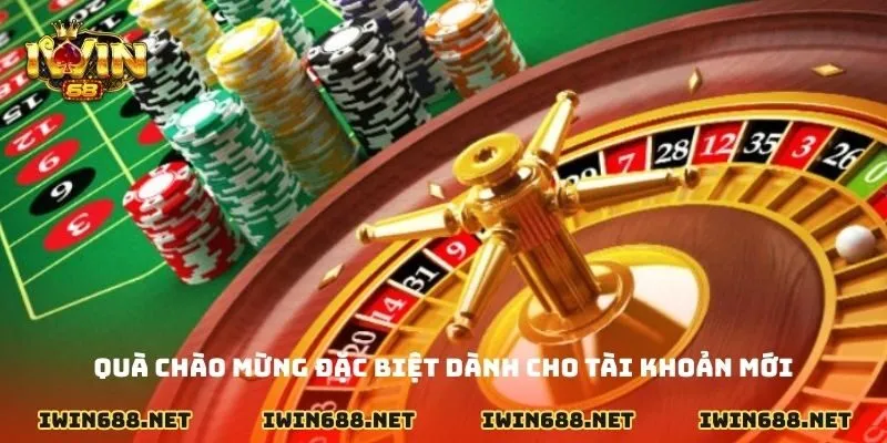 Quà chào mừng đặc biệt dành cho tài khoản mới